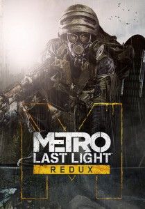 Metro: Last Light REDUX (DIGITAL)